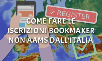 Come fare le iscrizioni bookmaker non AAMS dall'Italia